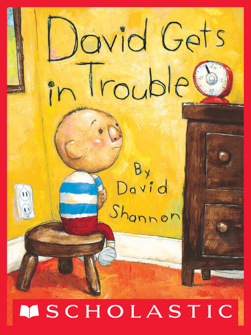 Title details for David Gets in Trouble by David Shannon - Available